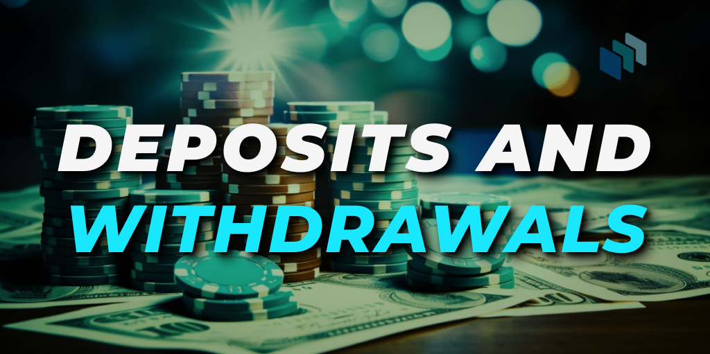 Deposit & Withdrawals at Casino Sister Sites